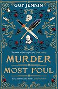 The Funniest Books of 2025 - Murder Most Foul by Guy Jenkin
