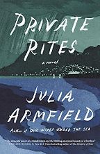 Private Rites by Julia Armfield Private Rites by Julia Armfield