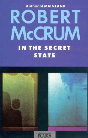In the Secret State by Robert McCrum
