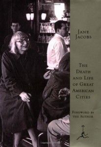 The best books on Urban Economics - The Death and Life of Great American Cities by Jane Jacobs