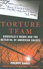 The best books on Violence and Torture - Torture Team by Philippe Sands