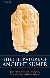 The World’s Oldest Books - The Literature of Ancient Sumer by Jeremy Black et al. The World’s Oldest Books - The Literature of Ancient Sumer by Jeremy Black et al.