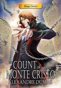 Best Manga for Children and Teens - The Count of Monte Cristo Alexandre Dumas, adapted by Crystal S. Chan, illustrated by Nokman Poon