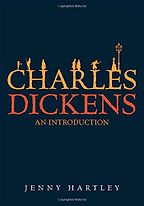 Charles Dickens: An Introduction by Jenny Hartley Charles Dickens: An Introduction by Jenny Hartley