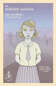 The Midwich Cuckoos by John Wyndham The Midwich Cuckoos by John Wyndham