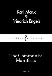 The Communist Manifesto by Friedrich Engels & Karl Marx The Communist Manifesto by Friedrich Engels & Karl Marx