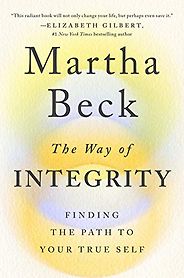 The Best Self Help Books of 2021 - The Way of Integrity: Finding the Path to Your True Self by Martha Beck