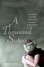 The best books on Women’s Empowerment - A Thousand Sisters by Lisa J Shannon
