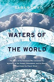 The Best Science Books of 2019 - Waters of the World by Sarah Dry The Best Science Books of 2019 - Waters of the World by Sarah Dry