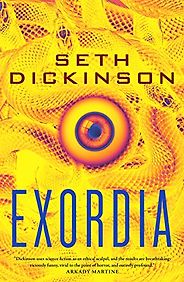 The Best Political Sci-Fi Books - Exordia by Seth Dickinson The Best Political Sci-Fi Books - Exordia by Seth Dickinson