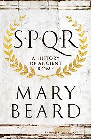 The Best Classics Books for Teenagers - SPQR: A History of Ancient Rome by Mary Beard The Best Classics Books for Teenagers - SPQR: A History of Ancient Rome by Mary Beard