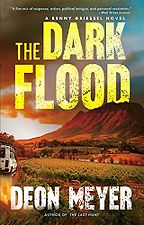 Best Southern African Crime Fiction - The Dark Flood by Deon Meyer & K.L. Seegers (translator)