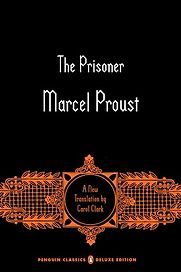 In Search of Lost Time, Vol. V: The Prisoner by Marcel Proust In Search of Lost Time, Vol. V: The Prisoner by Marcel Proust