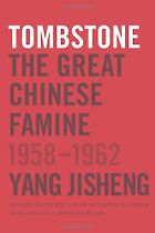 Books to Change the Way You Think About China - Tombstone by Yang Jisheng