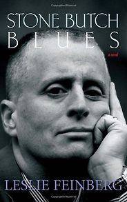 The best books on Gender Outlaws - Stone Butch Blues by Leslie Feinberg The best books on Gender Outlaws - Stone Butch Blues by Leslie Feinberg