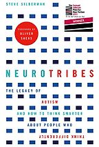 The best books on Autism - Neurotribes: The Legacy of Autism and How to Think Smarter About People Who Think Differently by Steve Silberman