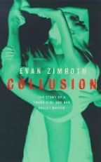 Collusion by Evan Zimroth Collusion by Evan Zimroth