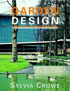 The best books on Horticultural Inspiration - Garden Design by Sylvia Crowe