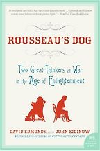 Rousseau’s Dog by David Edmonds Rousseau’s Dog by David Edmonds