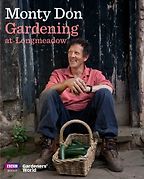 Gardening at Longmeadow by Monty Don Gardening at Longmeadow by Monty Don