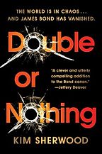 The Best Post-Fleming James Bond Books - Double Or Nothing by Kim Sherwood