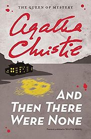And Then There Were None by Agatha Christie And Then There Were None by Agatha Christie
