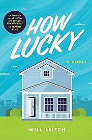 How Lucky by Will Leitch How Lucky by Will Leitch