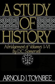 The best books on Global History - A Study of History by Arnold Toynbee The best books on Global History - A Study of History by Arnold Toynbee