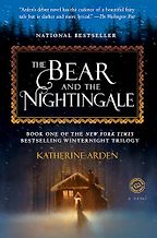 The Best Historical Fantasy Books - The Bear and the Nightingale by Katherine Arden The Best Historical Fantasy Books - The Bear and the Nightingale by Katherine Arden