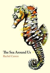 The best books on Anthropocene Oceans - The Sea Around Us by Rachel Carson