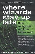 Lev Grossman recommends the best books on the World Wide Web - Where Wizards Stay up Late by Katie Hafner and Matthew Lyon Lev Grossman recommends the best books on the World Wide Web - Where Wizards Stay up Late by Katie Hafner and Matthew Lyon
