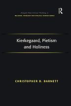 The best books on Søren Kierkegaard - Kierkegaard, Pietism and Holiness by Christopher Barnett The best books on Søren Kierkegaard - Kierkegaard, Pietism and Holiness by Christopher Barnett
