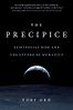 The Precipice: Existential Risk and the Future of Humanity by Toby Ord