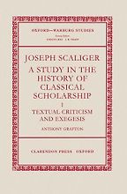 The best books on Philology - Joseph Scaliger: A Study in the History of Classical Scholarship by Anthony Grafton The best books on Philology - Joseph Scaliger: A Study in the History of Classical Scholarship by Anthony Grafton