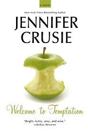 Welcome to Temptation by Jennifer Crusie Welcome to Temptation by Jennifer Crusie