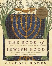 The best books on Food Writing - The Book of Jewish Food: An Odyssey from Samarkand to New York by Claudia Roden The best books on Food Writing - The Book of Jewish Food: An Odyssey from Samarkand to New York by Claudia Roden