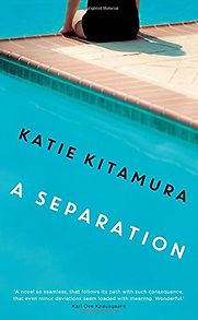 A Separation by Katie Kitamura A Separation by Katie Kitamura