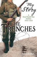 The Best History Books for 8-10 year olds - My Story: The Trenches by Jim Eldridge