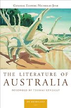 The Literature of Australia: An Anthology by Nicholas Jose & Thomas Keneally The Literature of Australia: An Anthology by Nicholas Jose & Thomas Keneally