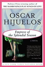 Empress of the Splendid Season by Oscar Hijuelos