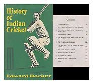 The best books on Indian Cricket - History of Indian Cricket by Edward Docker The best books on Indian Cricket - History of Indian Cricket by Edward Docker