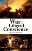 War and the Liberal Conscience by Michael Howard