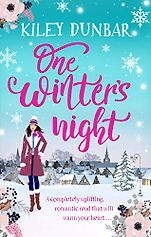 The Best Romantic Comedy Books: The 2021 Romantic Novelists’ Association Shortlist - One Winter’s Night by Kiley Dunbar The Best Romantic Comedy Books: The 2021 Romantic Novelists’ Association Shortlist - One Winter’s Night by Kiley Dunbar