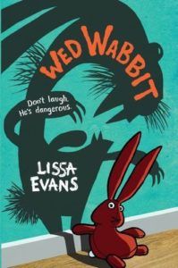 The Best Tween Books of 2017 - Wed Wabbit by Lissa Evans