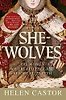 She-Wolves by Helen Castor