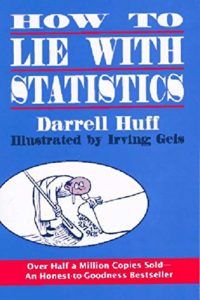 The best books on Personal Finance - How To Lie With Statistics by Darrell Huff