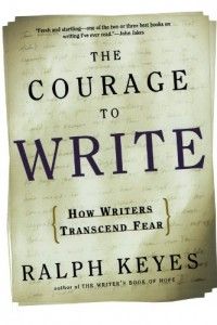 The best books on How to Write - The Courage to Write by Ralph Keyes