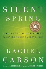 Silent Spring by Rachel Carson Silent Spring by Rachel Carson