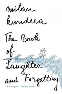 The best books on Dissent - The Book of Laughter and Forgetting by Aaron Asher (translator) & Milan Kundera