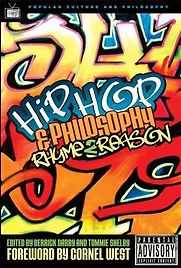 Hip-Hop and Philosophy Derrick Darby and Tommie Shelby (editors) Hip-Hop and Philosophy Derrick Darby and Tommie Shelby (editors)